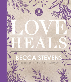 "Love Heals" by Becca Stevens