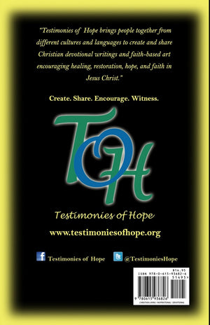 "101 Testimonies of Hope: Life Stories To Encourage Your Faith In God"